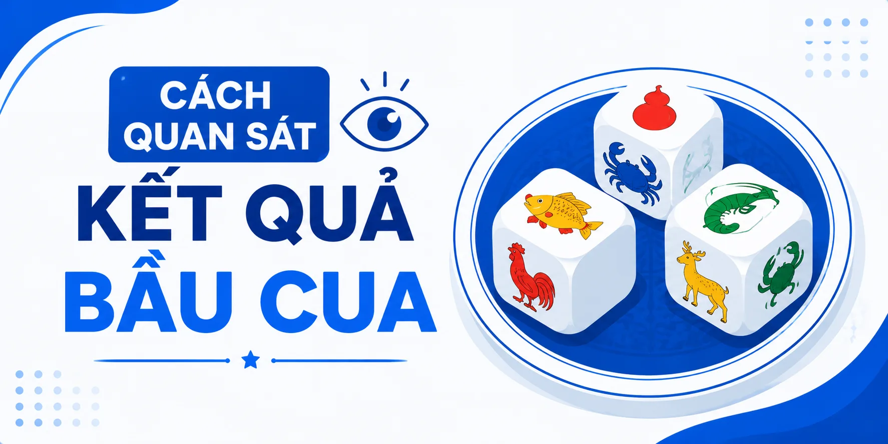 Hướng dẫn cách đọc kết quả bầu cua