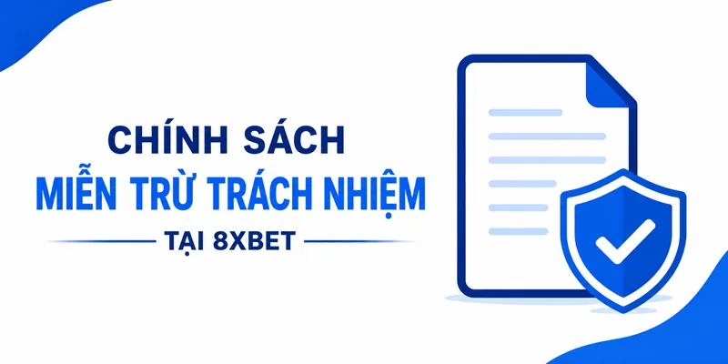 chính sách miễn trừ trách nhiệm