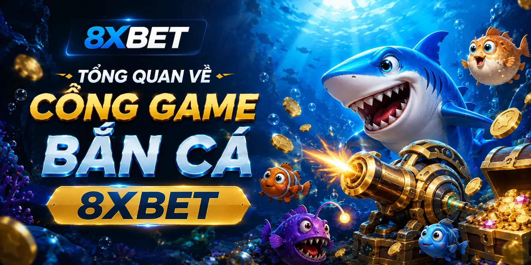 Bắn cá 8xBET có gì hấp dẫn?